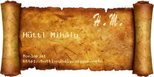Hüttl Mihály névjegykártya